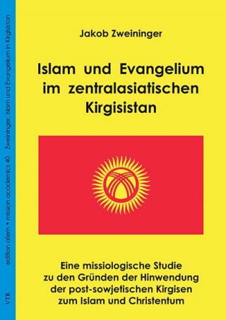 Islam und Evangelium im zentralasiatischen Kirgisistan