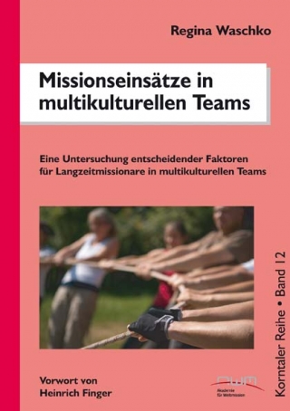 Missionseinsätze in multikulturellen Teams