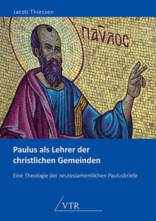 Paulus als Lehrer der christlichen Gemeinden