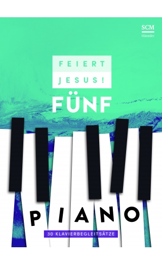 Feiert Jesus! 5 - Piano