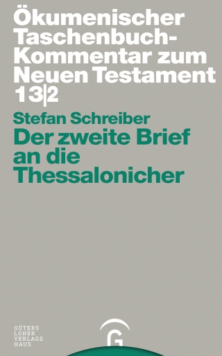 Ökumenischer Taschenbuchkommentar zum Neuen Testament / Der zweite Brief an die Thessalonicher
