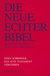 Die Neue Echter-Bibel. Kommentar / Ergänzungsbände zum Alten Testament / Das Alte Testament verstehen
