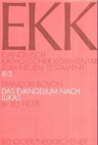Das Evangelium nach Lukas. EKK III/3, Lk 15,1-19,27