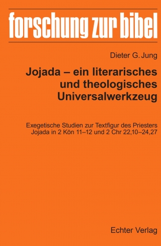 Jojada – ein literarisches und theologisches Universalwerkzeug