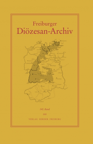 Freiburger Diözesan-Archiv, 140. Band 2020