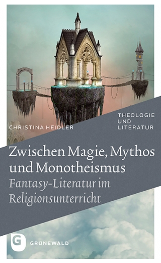 Zwischen Magie, Mythos und Monotheismus