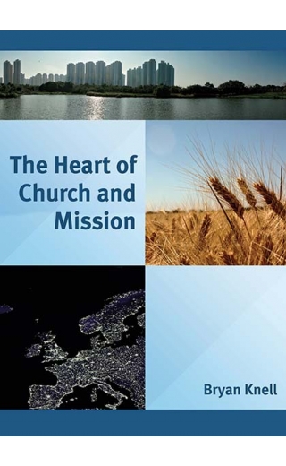 The Heart of Church and Mission