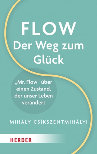 Flow – der Weg zum Glück