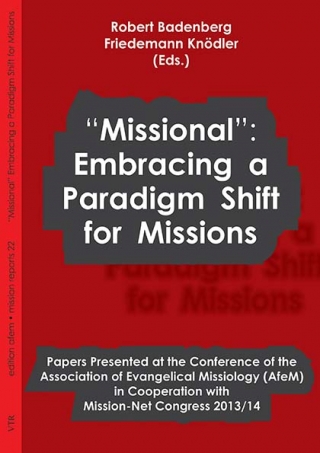“Missional”: Embracing a Paradigm Shift for Missions