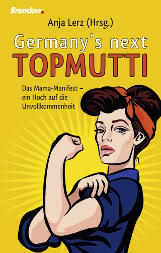 Germany's next Topmutti