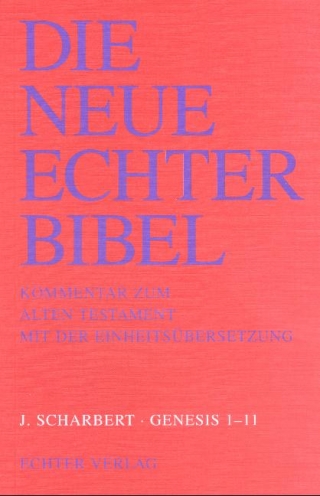 Die Neue Echter-Bibel. Kommentar / Kommentar zum Alten Testament mit Einheitsübersetzung / Genesis 1-11
