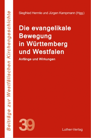 Die evangelikale Bewegung in Württemberg und Westfalen
