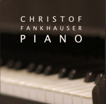 Christof Fankhauser PIANO (Audio-CD)