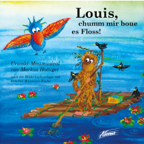 Louis, chumm mir boue es Floss! (Audio-CD)