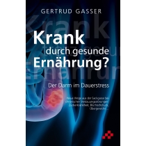 Krank durch gesunde Ernährung?