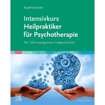 Intensivkurs Heilpraktiker für Psychotherapie; mit Fallgeschichten