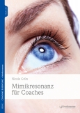 Mimikresonanz für Coaches