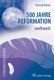 500 Jahre Reformation weltweit