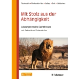 Mit Stolz aus der Abhängigkeit