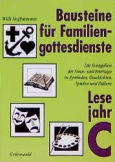 Bausteine für Familiengottesdienste. Die Evangelien der Sonn- und...