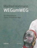 Manfred Hürlimann - WEGzumWEG