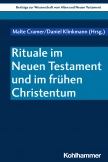 Rituale im Neuen Testament und im frühen Christentum