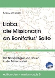 Lioba, die Missionarin an Bonifatius' Seite