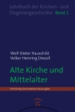 Lehrbuch der Kirchen- und Dogmengeschichte / Alte Kirche und Mittelalter