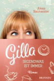Gilla - Irgendwas ist immer