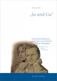 "Ju und Gu" - Otto Julius Bierbaum und seine erste Ehefrau Gusti Rathgeber