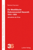 Die Westfälische Diakonenanstalt Nazareth 1914-1954
