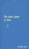 The great gospel of John (condensed version). Received through the inner word