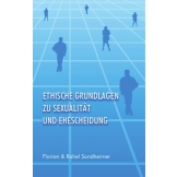 Ethische Grundlagen zu Sexualität und Ehescheidung