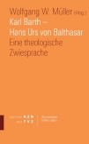 Karl Barth – Hans Urs von Balthasar