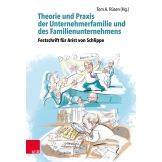 Theorie und Praxis der Unternehmerfamilie und des Familienunternehmens – Theory and Practice of Business Families and Family Businesses