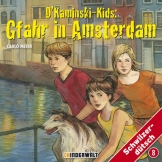 D'Kaminski-Kids Volume 8: Gfahr in Amsterdam