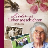 Hörbuch: Lieder- und Lebensgeschichten (DCD)