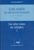 Die Kirchliche Dogmatik. Studienausgabe / Karl Barth: Die Kirchliche Dogmatik. Studienausgabe