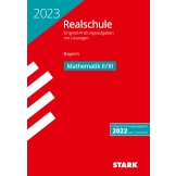 STARK Original-Prüfungen Realschule 2023 - Mathematik II/III - Bayern