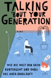 Talking ’bout Your Generation