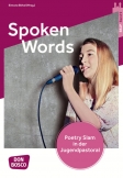 Spoken Words. Poetry Slam in der Jugendpastoral.