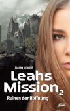 Leahs Mission – Ruinen der Hoffnung