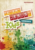 Feiert Jesus! Kids - Liederbuch (Textausgabe)