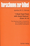 "I Shall Feed Them with Good Pasture" (Ezek 34:14)