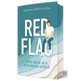 Red Flag - Von hier aus das Meer sehen