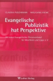 Evangelische Publizistik hat Perspektive