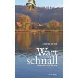 Wart schnäll