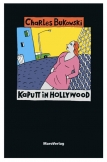 Kaputt in Hollywood