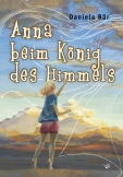 Anna beim König des Himmels