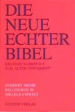 Die Neue Echter-Bibel. Kommentar / Ergänzungsbände zum Alten Testament / Religionen in Israels Umwelt